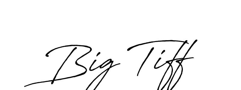 Big Tiff stylish signature style. Best Handwritten Sign (Antro_Vectra_Bolder) for my name. Handwritten Signature Collection Ideas for my name Big Tiff. Big Tiff signature style 7 images and pictures png