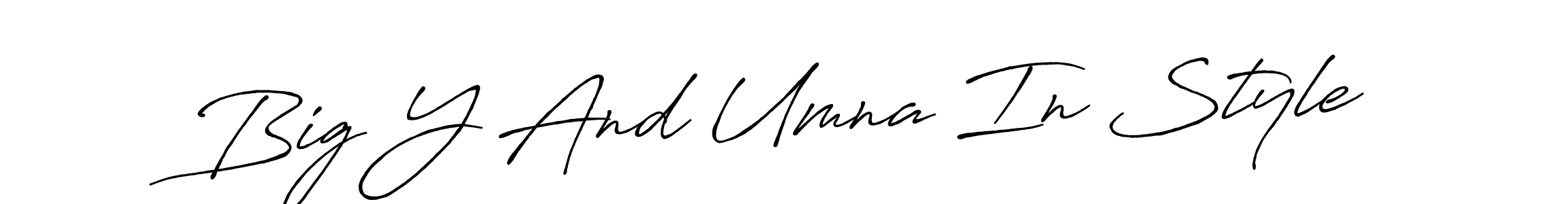 Design your own signature with our free online signature maker. With this signature software, you can create a handwritten (Antro_Vectra_Bolder) signature for name Big Y And Umna In Style. Big Y And Umna In Style signature style 7 images and pictures png