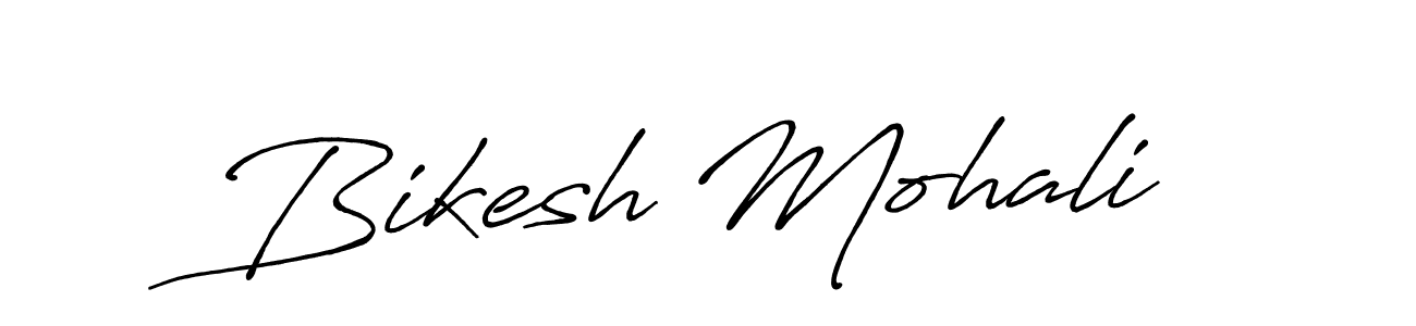 Make a beautiful signature design for name Bikesh Mohali. With this signature (Antro_Vectra_Bolder) style, you can create a handwritten signature for free. Bikesh Mohali signature style 7 images and pictures png