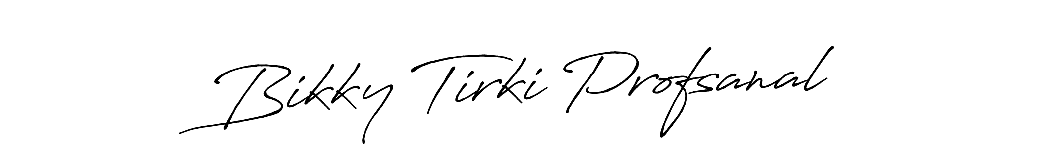 It looks lik you need a new signature style for name Bikky Tirki Profsanal. Design unique handwritten (Antro_Vectra_Bolder) signature with our free signature maker in just a few clicks. Bikky Tirki Profsanal signature style 7 images and pictures png