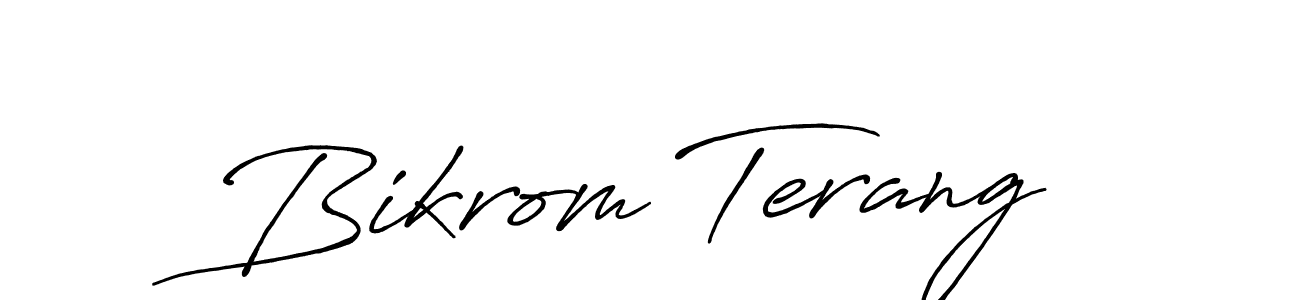 Design your own signature with our free online signature maker. With this signature software, you can create a handwritten (Antro_Vectra_Bolder) signature for name Bikrom Terang. Bikrom Terang signature style 7 images and pictures png