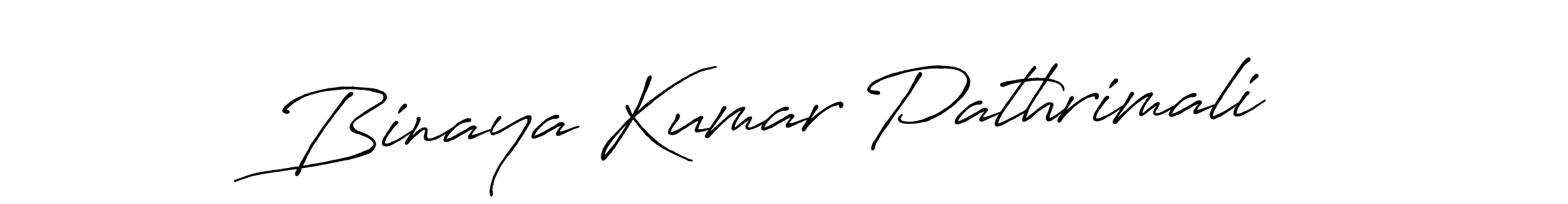 Make a beautiful signature design for name Binaya Kumar Pathrimali. With this signature (Antro_Vectra_Bolder) style, you can create a handwritten signature for free. Binaya Kumar Pathrimali signature style 7 images and pictures png