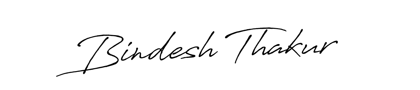 Design your own signature with our free online signature maker. With this signature software, you can create a handwritten (Antro_Vectra_Bolder) signature for name Bindesh Thakur. Bindesh Thakur signature style 7 images and pictures png