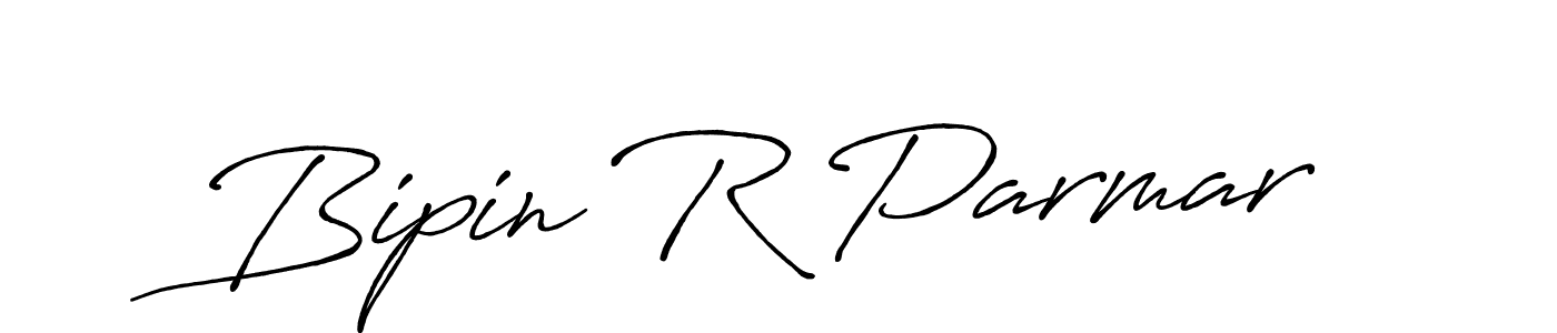 You should practise on your own different ways (Antro_Vectra_Bolder) to write your name (Bipin R Parmar) in signature. don't let someone else do it for you. Bipin R Parmar signature style 7 images and pictures png