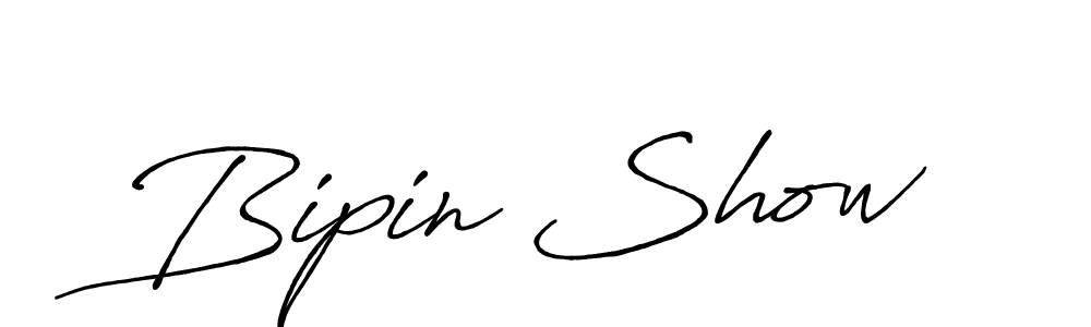 Also we have Bipin Show name is the best signature style. Create professional handwritten signature collection using Antro_Vectra_Bolder autograph style. Bipin Show signature style 7 images and pictures png