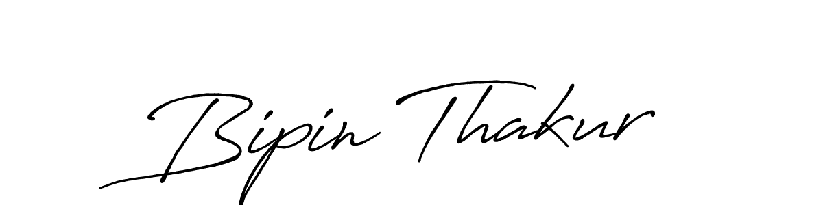 Bipin Thakur stylish signature style. Best Handwritten Sign (Antro_Vectra_Bolder) for my name. Handwritten Signature Collection Ideas for my name Bipin Thakur. Bipin Thakur signature style 7 images and pictures png