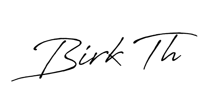 Birk Th stylish signature style. Best Handwritten Sign (Antro_Vectra_Bolder) for my name. Handwritten Signature Collection Ideas for my name Birk Th. Birk Th signature style 7 images and pictures png