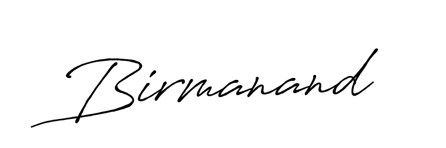Also we have Birmanand name is the best signature style. Create professional handwritten signature collection using Antro_Vectra_Bolder autograph style. Birmanand signature style 7 images and pictures png