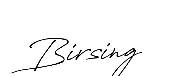 Use a signature maker to create a handwritten signature online. With this signature software, you can design (Antro_Vectra_Bolder) your own signature for name Birsing. Birsing signature style 7 images and pictures png