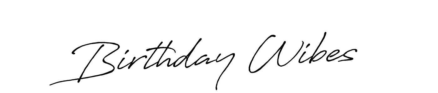 The best way (Antro_Vectra_Bolder) to make a short signature is to pick only two or three words in your name. The name Birthday Wibes include a total of six letters. For converting this name. Birthday Wibes signature style 7 images and pictures png