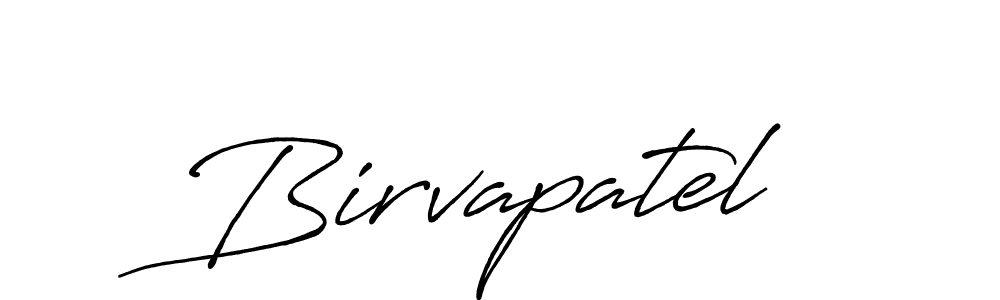 Design your own signature with our free online signature maker. With this signature software, you can create a handwritten (Antro_Vectra_Bolder) signature for name Birvapatel. Birvapatel signature style 7 images and pictures png