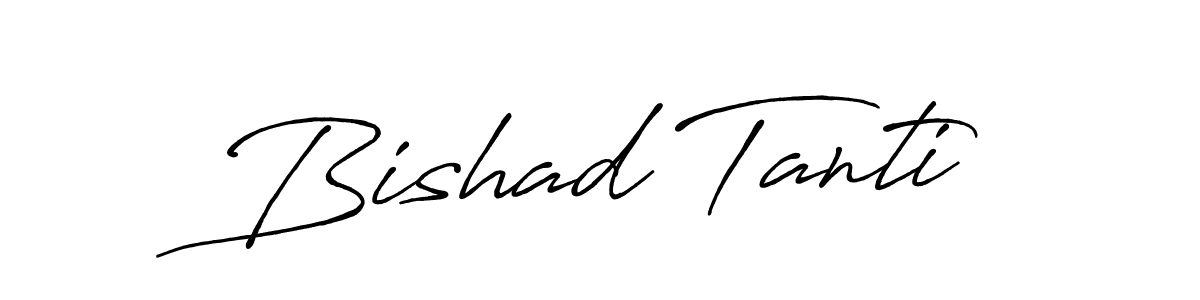 Also we have Bishad Tanti name is the best signature style. Create professional handwritten signature collection using Antro_Vectra_Bolder autograph style. Bishad Tanti signature style 7 images and pictures png