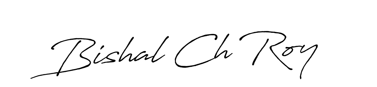 Also we have Bishal Ch Roy name is the best signature style. Create professional handwritten signature collection using Antro_Vectra_Bolder autograph style. Bishal Ch Roy signature style 7 images and pictures png