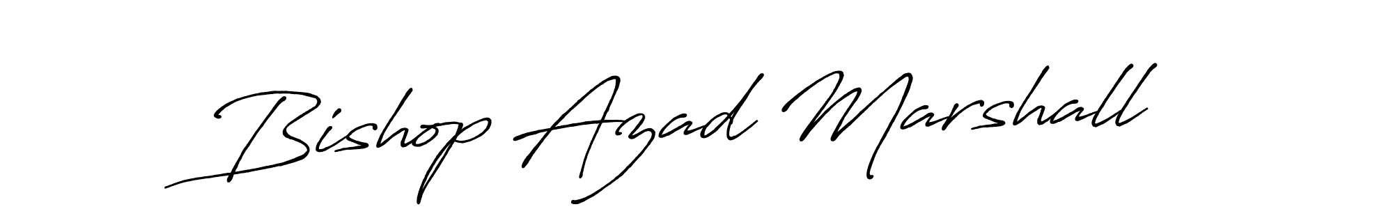 You should practise on your own different ways (Antro_Vectra_Bolder) to write your name (Bishop Azad Marshall) in signature. don't let someone else do it for you. Bishop Azad Marshall signature style 7 images and pictures png
