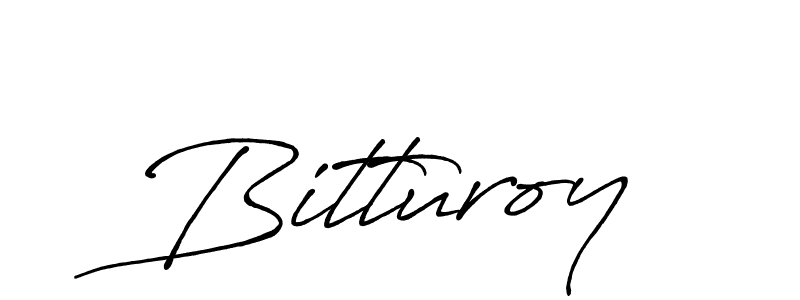 Use a signature maker to create a handwritten signature online. With this signature software, you can design (Antro_Vectra_Bolder) your own signature for name Bitturoy. Bitturoy signature style 7 images and pictures png