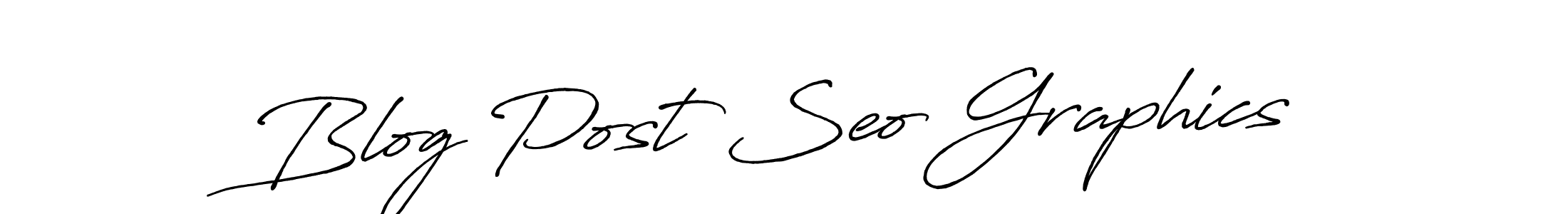 Use a signature maker to create a handwritten signature online. With this signature software, you can design (Antro_Vectra_Bolder) your own signature for name Blog Post Seo Graphics. Blog Post Seo Graphics signature style 7 images and pictures png