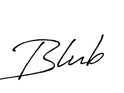 Also we have Blub name is the best signature style. Create professional handwritten signature collection using Antro_Vectra_Bolder autograph style. Blub signature style 7 images and pictures png