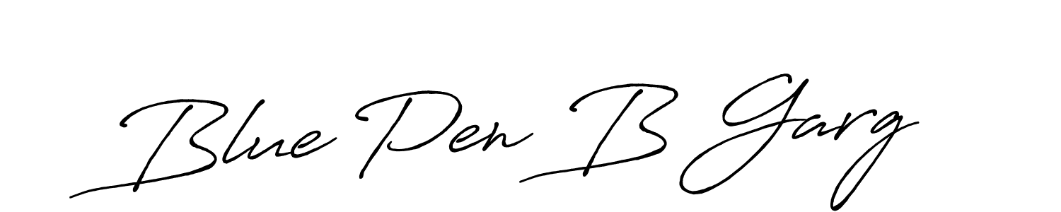 Use a signature maker to create a handwritten signature online. With this signature software, you can design (Antro_Vectra_Bolder) your own signature for name Blue Pen B Garg. Blue Pen B Garg signature style 7 images and pictures png