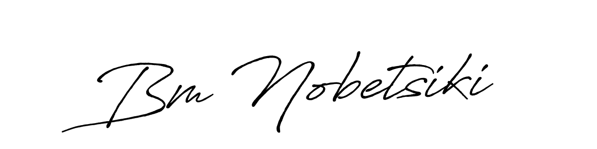 How to make Bm Nobetsiki signature? Antro_Vectra_Bolder is a professional autograph style. Create handwritten signature for Bm Nobetsiki name. Bm Nobetsiki signature style 7 images and pictures png