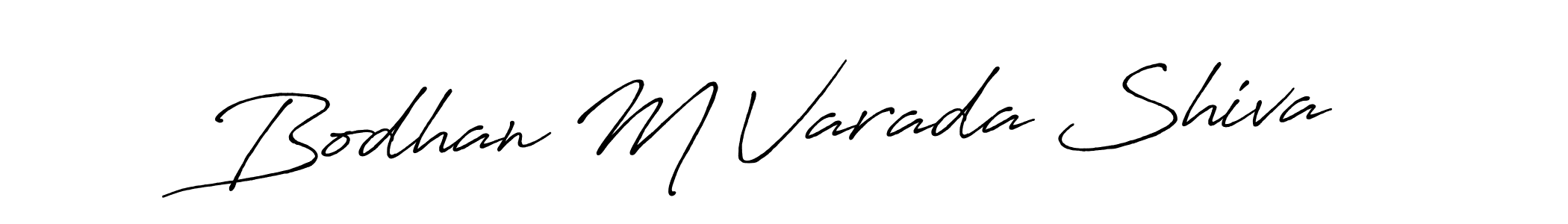 Make a beautiful signature design for name Bodhan M Varada Shiva. With this signature (Antro_Vectra_Bolder) style, you can create a handwritten signature for free. Bodhan M Varada Shiva signature style 7 images and pictures png