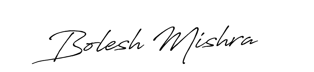 Make a beautiful signature design for name Bolesh Mishra. With this signature (Antro_Vectra_Bolder) style, you can create a handwritten signature for free. Bolesh Mishra signature style 7 images and pictures png