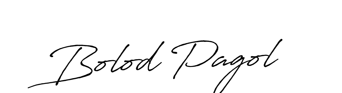 Design your own signature with our free online signature maker. With this signature software, you can create a handwritten (Antro_Vectra_Bolder) signature for name Bolod Pagol. Bolod Pagol signature style 7 images and pictures png