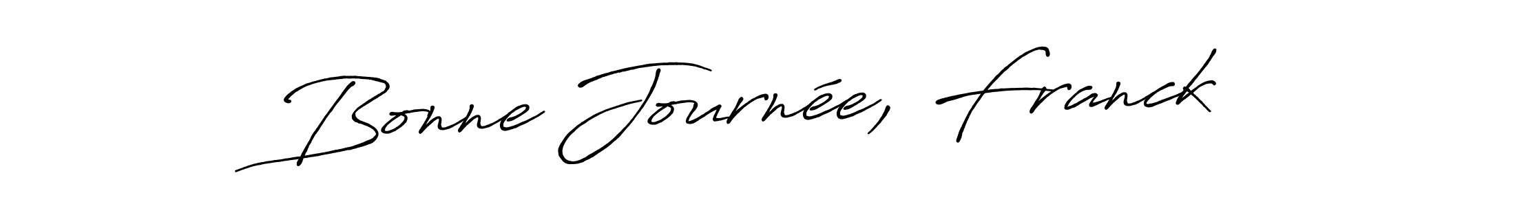 This is the best signature style for the Bonne Journée, Franck name. Also you like these signature font (Antro_Vectra_Bolder). Mix name signature. Bonne Journée, Franck signature style 7 images and pictures png