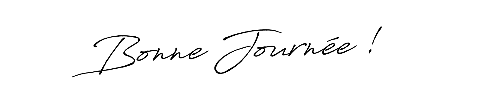 This is the best signature style for the Bonne Journée ! name. Also you like these signature font (Antro_Vectra_Bolder). Mix name signature. Bonne Journée ! signature style 7 images and pictures png