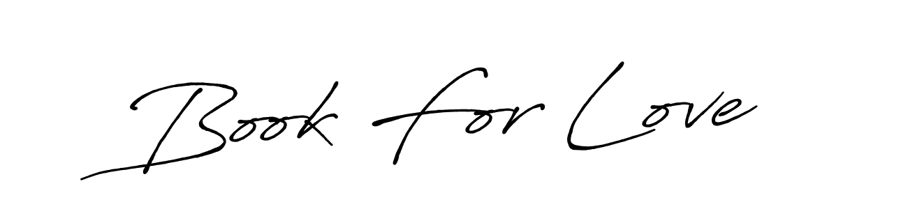 Make a beautiful signature design for name Book For Love. With this signature (Antro_Vectra_Bolder) style, you can create a handwritten signature for free. Book For Love signature style 7 images and pictures png