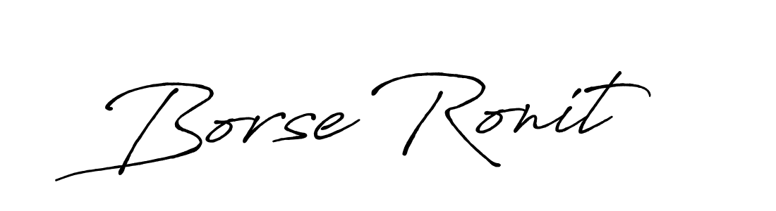 Design your own signature with our free online signature maker. With this signature software, you can create a handwritten (Antro_Vectra_Bolder) signature for name Borse Ronit. Borse Ronit signature style 7 images and pictures png