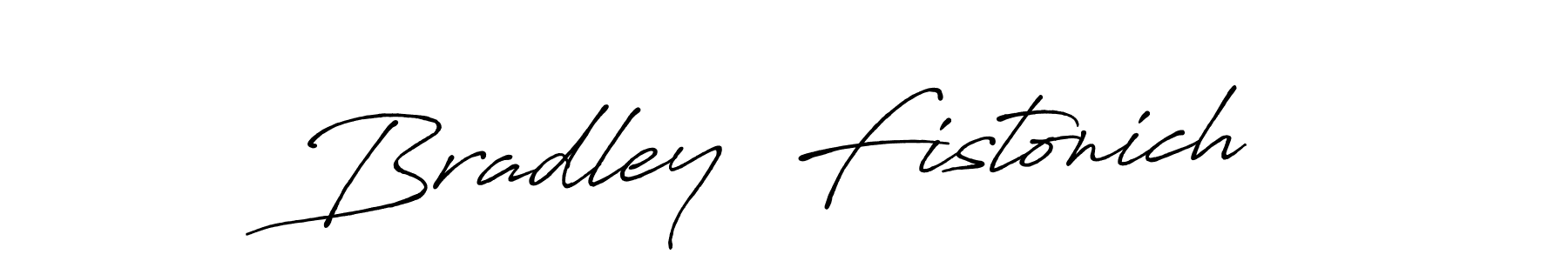 Use a signature maker to create a handwritten signature online. With this signature software, you can design (Antro_Vectra_Bolder) your own signature for name Bradley  Fistonich. Bradley  Fistonich signature style 7 images and pictures png