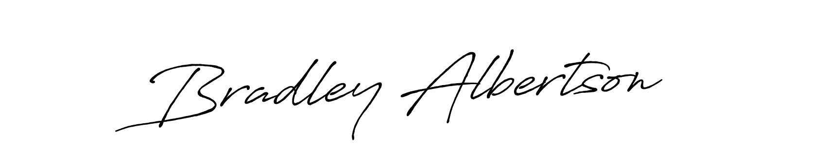 You should practise on your own different ways (Antro_Vectra_Bolder) to write your name (Bradley Albertson) in signature. don't let someone else do it for you. Bradley Albertson signature style 7 images and pictures png