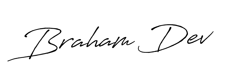 You should practise on your own different ways (Antro_Vectra_Bolder) to write your name (Braham Dev) in signature. don't let someone else do it for you. Braham Dev signature style 7 images and pictures png