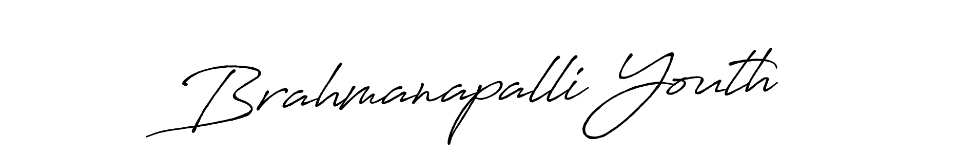 Brahmanapalli Youth stylish signature style. Best Handwritten Sign (Antro_Vectra_Bolder) for my name. Handwritten Signature Collection Ideas for my name Brahmanapalli Youth. Brahmanapalli Youth signature style 7 images and pictures png