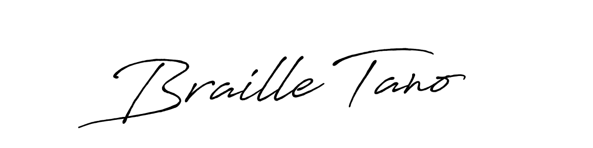 Design your own signature with our free online signature maker. With this signature software, you can create a handwritten (Antro_Vectra_Bolder) signature for name Braille Tano. Braille Tano signature style 7 images and pictures png