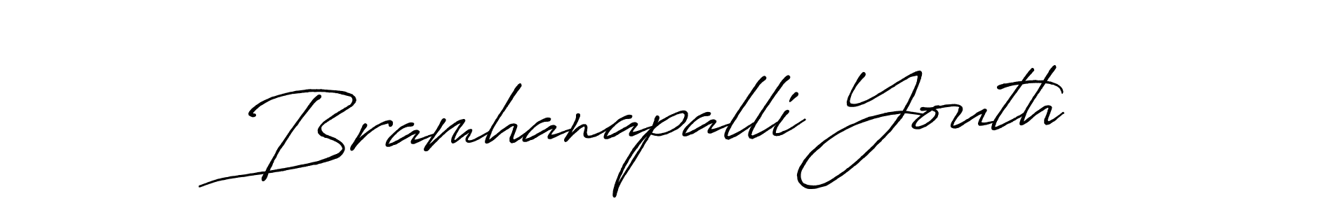 It looks lik you need a new signature style for name Bramhanapalli Youth. Design unique handwritten (Antro_Vectra_Bolder) signature with our free signature maker in just a few clicks. Bramhanapalli Youth signature style 7 images and pictures png