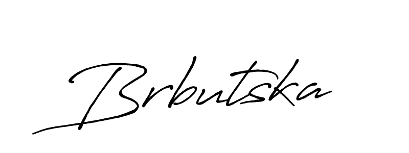 Use a signature maker to create a handwritten signature online. With this signature software, you can design (Antro_Vectra_Bolder) your own signature for name Brbutska. Brbutska signature style 7 images and pictures png