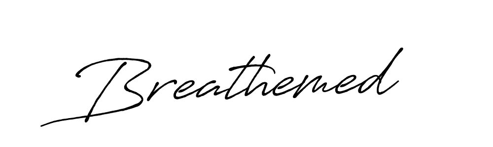 Also we have Breathemed name is the best signature style. Create professional handwritten signature collection using Antro_Vectra_Bolder autograph style. Breathemed signature style 7 images and pictures png
