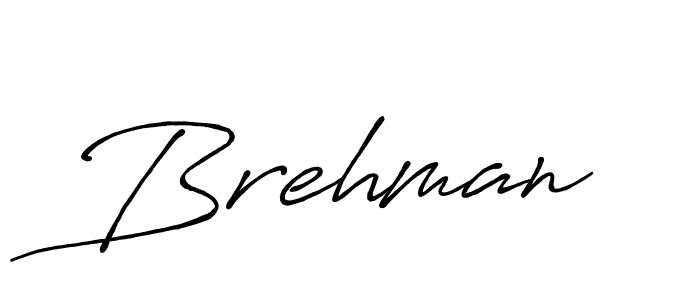 Also You can easily find your signature by using the search form. We will create Brehman name handwritten signature images for you free of cost using Antro_Vectra_Bolder sign style. Brehman signature style 7 images and pictures png