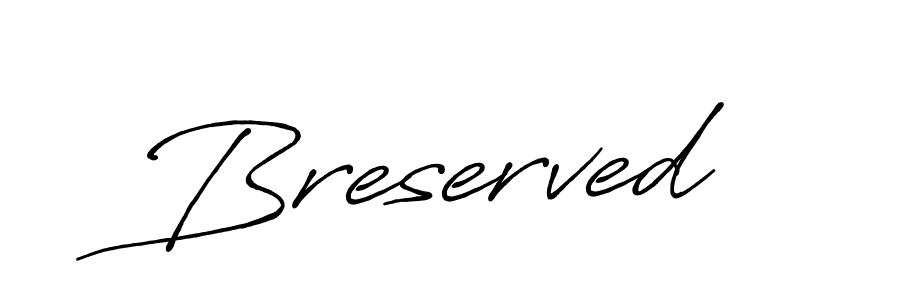 How to make Breserved signature? Antro_Vectra_Bolder is a professional autograph style. Create handwritten signature for Breserved name. Breserved signature style 7 images and pictures png