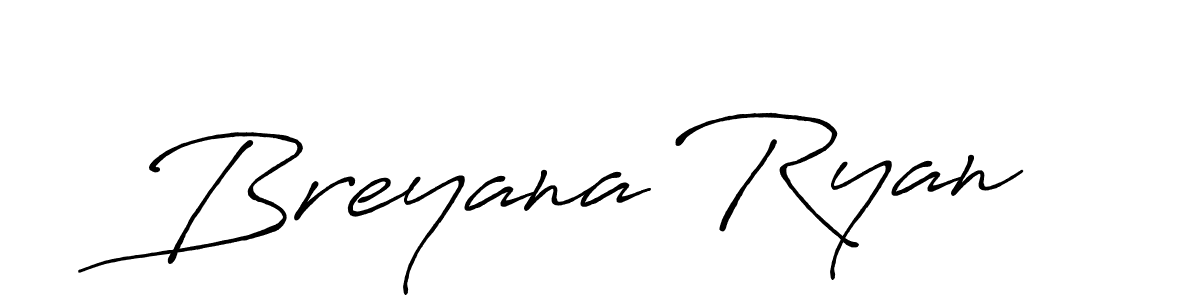 You should practise on your own different ways (Antro_Vectra_Bolder) to write your name (Breyana Ryan) in signature. don't let someone else do it for you. Breyana Ryan signature style 7 images and pictures png