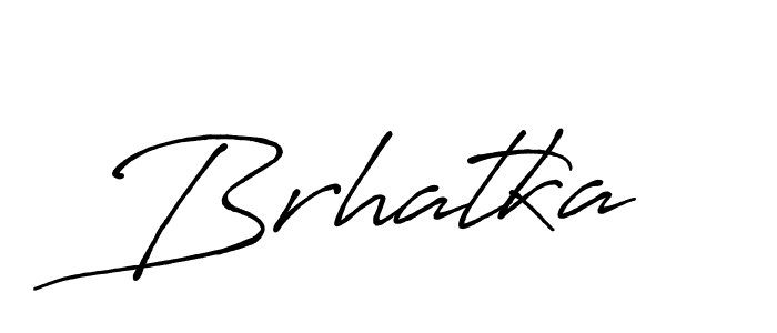 Make a beautiful signature design for name Brhatka. With this signature (Antro_Vectra_Bolder) style, you can create a handwritten signature for free. Brhatka signature style 7 images and pictures png