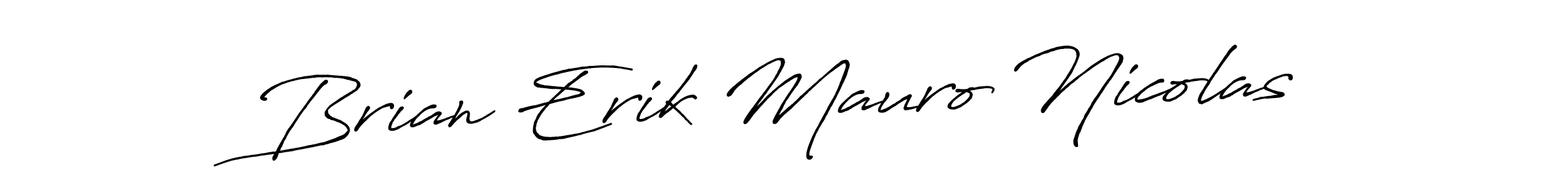 Similarly Antro_Vectra_Bolder is the best handwritten signature design. Signature creator online .You can use it as an online autograph creator for name Brian Erik Mauro Nicolas. Brian Erik Mauro Nicolas signature style 7 images and pictures png