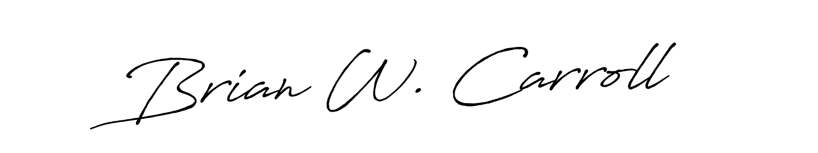 Make a beautiful signature design for name Brian W. Carroll. With this signature (Antro_Vectra_Bolder) style, you can create a handwritten signature for free. Brian W. Carroll signature style 7 images and pictures png