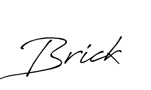 Also we have Brick name is the best signature style. Create professional handwritten signature collection using Antro_Vectra_Bolder autograph style. Brick signature style 7 images and pictures png