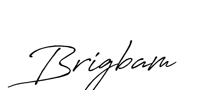 Make a beautiful signature design for name Brigbam. With this signature (Antro_Vectra_Bolder) style, you can create a handwritten signature for free. Brigbam signature style 7 images and pictures png