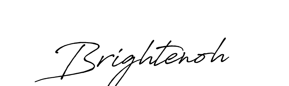 if you are searching for the best signature style for your name Brightenoh. so please give up your signature search. here we have designed multiple signature styles  using Antro_Vectra_Bolder. Brightenoh signature style 7 images and pictures png