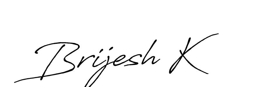 Make a short Brijesh K signature style. Manage your documents anywhere anytime using Antro_Vectra_Bolder. Create and add eSignatures, submit forms, share and send files easily. Brijesh K signature style 7 images and pictures png