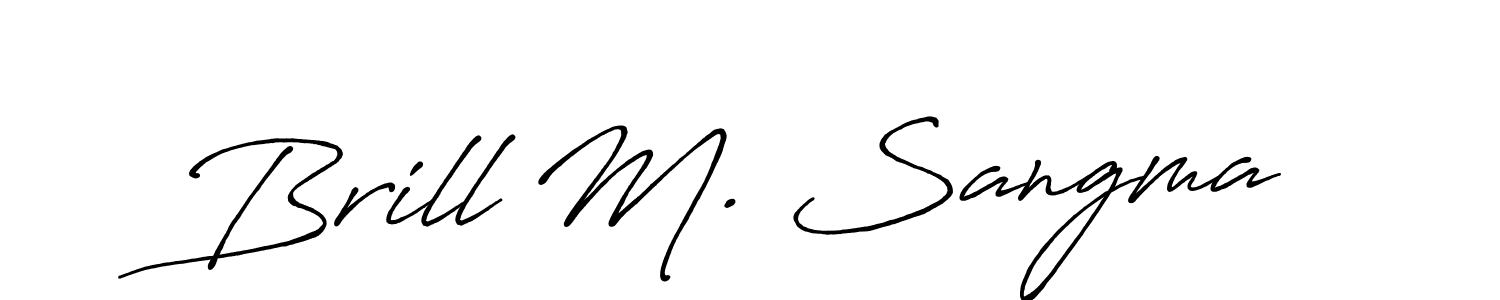 Once you've used our free online signature maker to create your best signature Antro_Vectra_Bolder style, it's time to enjoy all of the benefits that Brill M. Sangma name signing documents. Brill M. Sangma signature style 7 images and pictures png