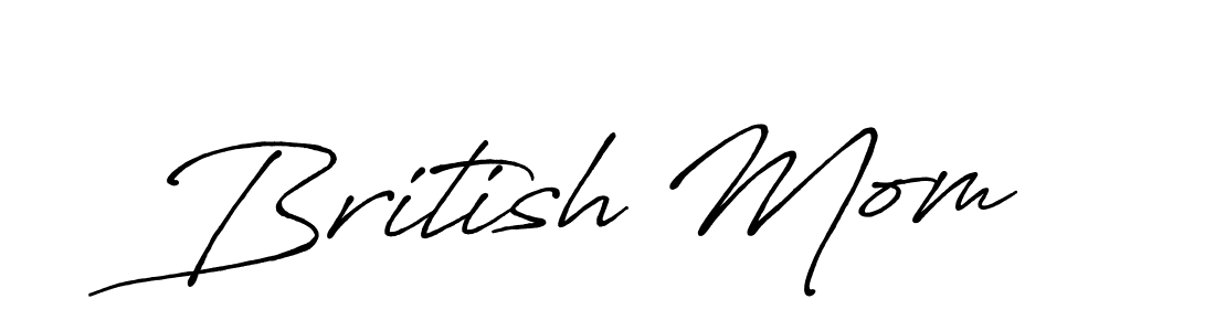 Also You can easily find your signature by using the search form. We will create British Mom name handwritten signature images for you free of cost using Antro_Vectra_Bolder sign style. British Mom signature style 7 images and pictures png